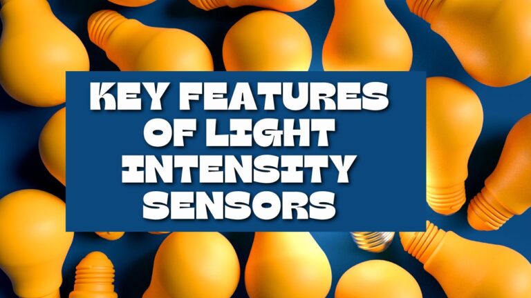 Key Features of Light Intensity Sensors